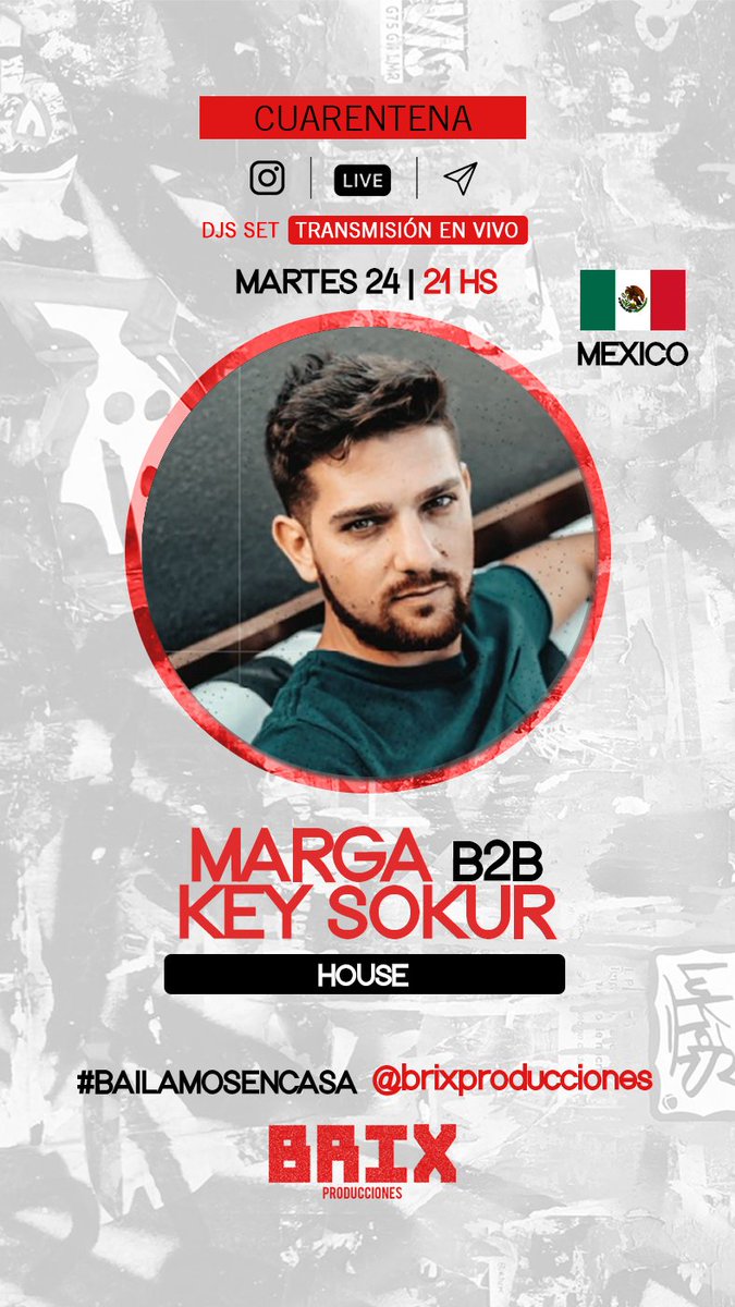 BrixProduccion1's tweet photo. HOY #BailamosEnCasa
En vivo desde MEXICO 🇲🇽 
Se baila house! 🕺💃 

21 hs 
MARGA b2b KEY SOKUR

Los esperamos 🎉 https://t.co/iTfinyIOxx