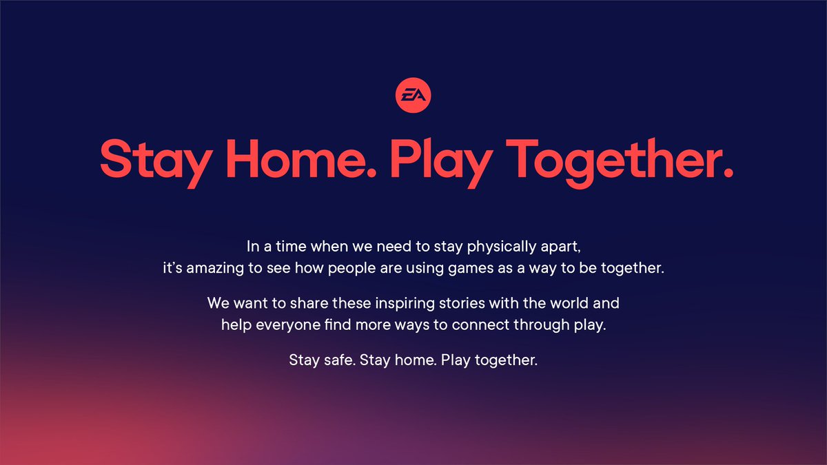 Stay safe. Stay home. Play together.