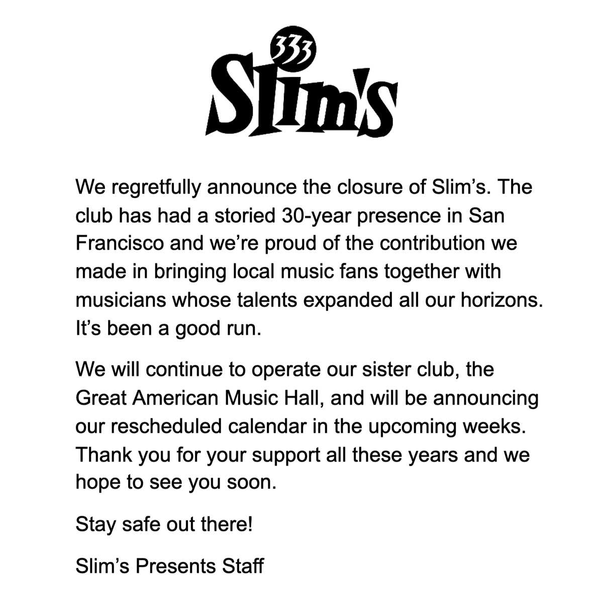 Please continue to check Slimspresents.com for updated info.