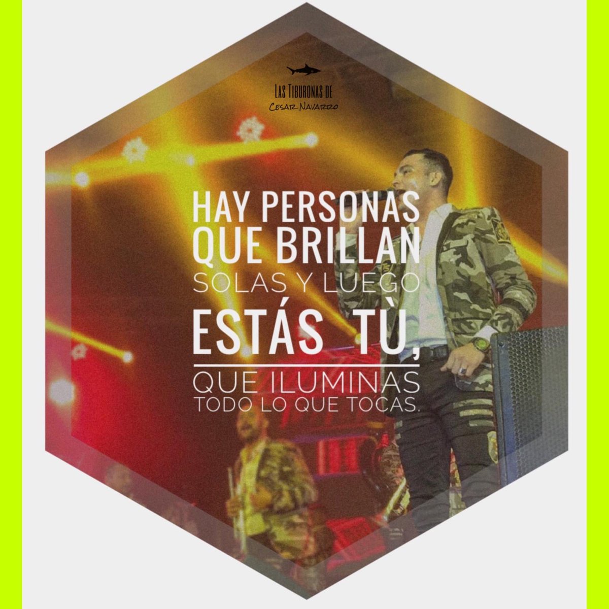 GarmaMily's tweet photo. ; ✨ Hay personas que brillan solas y luego estás tú, que iluminas todo lo que tocas. ✨

#DeLoBuenoLoMejor 
@cesarnavarroa @teamtiburonas 🦈💕 https://t.co/JoCgrqrJxG