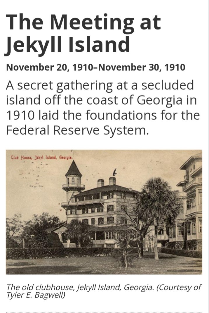 Benjamin Strong jr, and Paul Warburg. Told to arrive 1 by 1 after sunset to attract as little attention as possible. Secrecy was key, so they all used their first names only. Their destination was an island off the coast of GA, Jeckle island. Home who ...