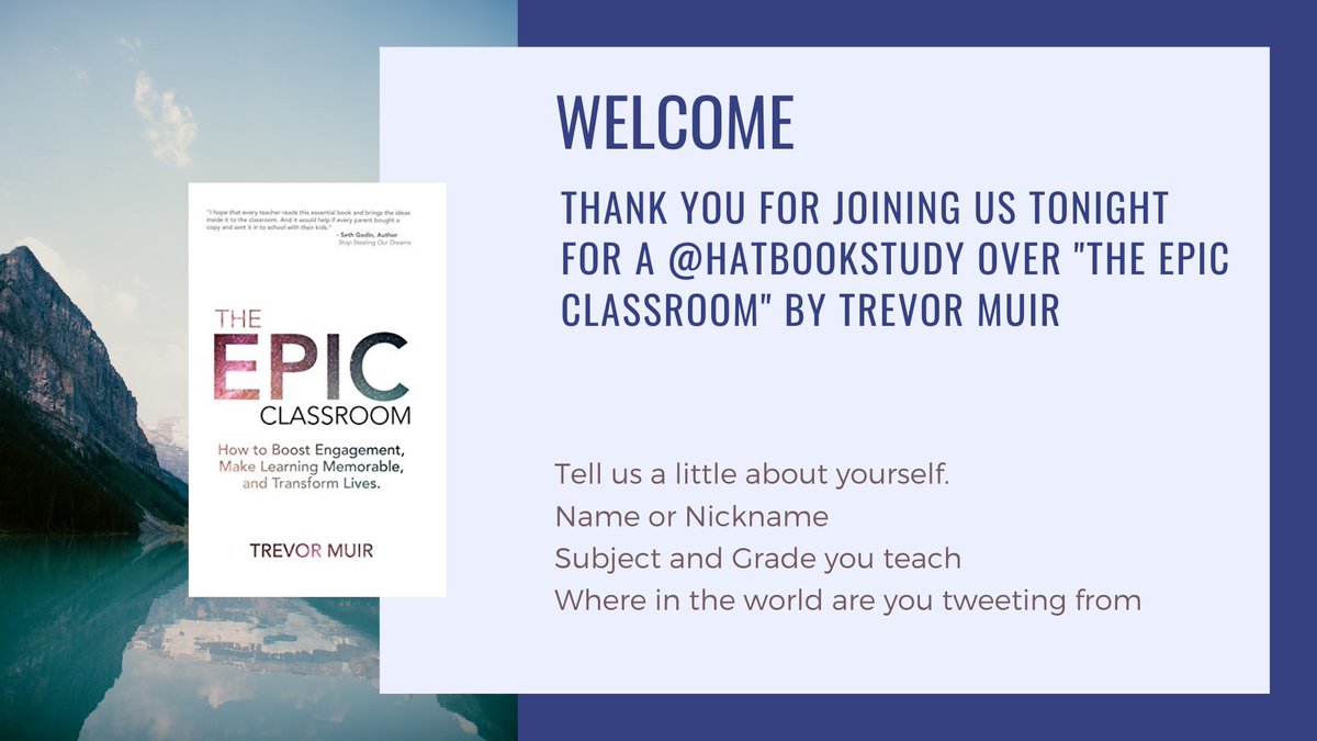 HelpATeacher's tweet photo. Welcome to #HATBookStudy. Let's get to know each other!
#EPICClassroom @TrevorMuir
Tell us a little about yourself. Name or Nickname?
Subject and Grade you teach? Where in the world are you tweeting from? https://t.co/OFYr6phwM5