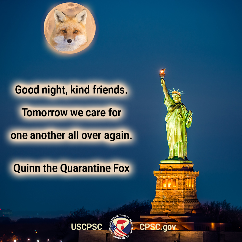 A picture of the statue of liberty with a fox in the moon. The text reads: Good night, kind friends. Tomorrow we care for one another all over again. Quinn the Quarantine fox.