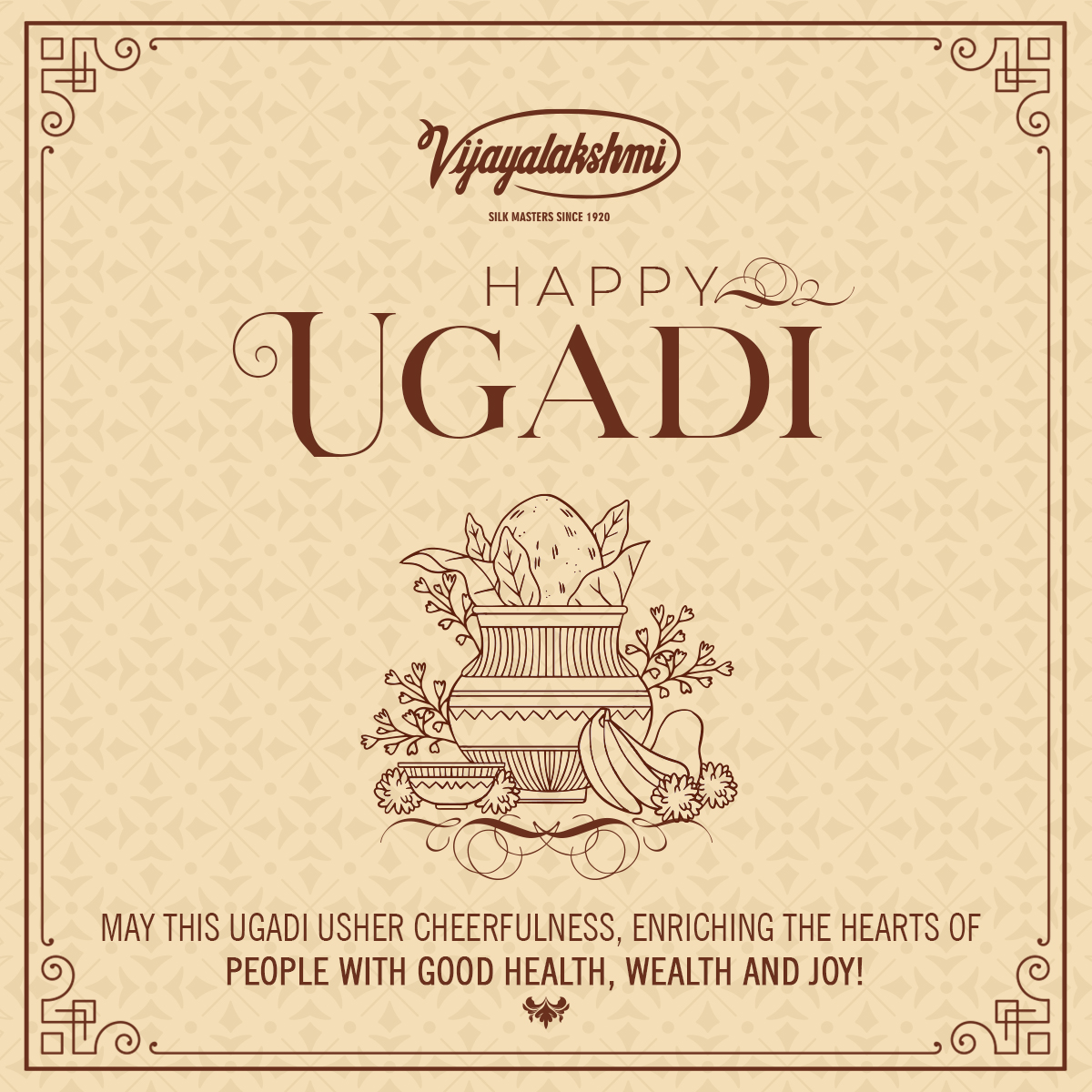 Let’s drape this festive day with a touch of customs old and memories new!! Join us in our celebrations today!!

#VijayalakshmiSilks #SilkMasters #Ugadi #Ugadi2020 #UgadiSpecial #UgadiPooja #UgadiCelebrations #Festival #FestiveMood #Happiness #Celebrations #Bangalore