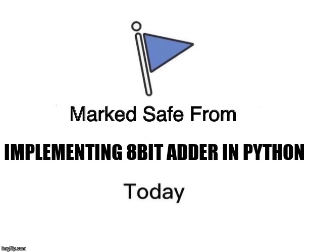 overflow_meme's tweet image. Implementing 8bit adder in python stackoverflow.com/questions/6083… #booleanlogic #add #python #algorithm #8bit