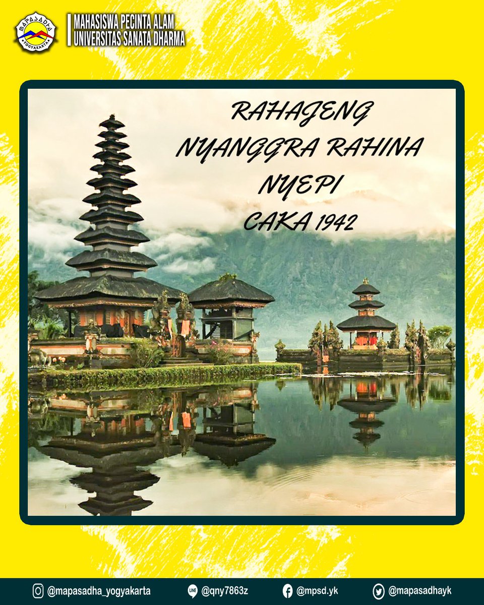 [ HARI RAYA NYEPI ]
Rahajeng nyanggra rahina Nyepi Caka 1942, dumogi prasida ngalaksanayang Catur Brata Penyepian. Dalam hari raya Nyepi ini mari kita jadikan sebagai sarana untuk mengintropeksi diri. Sehingga perenungan diri ini dapat mengembalikan jiwa yang bersih dan suci🙏