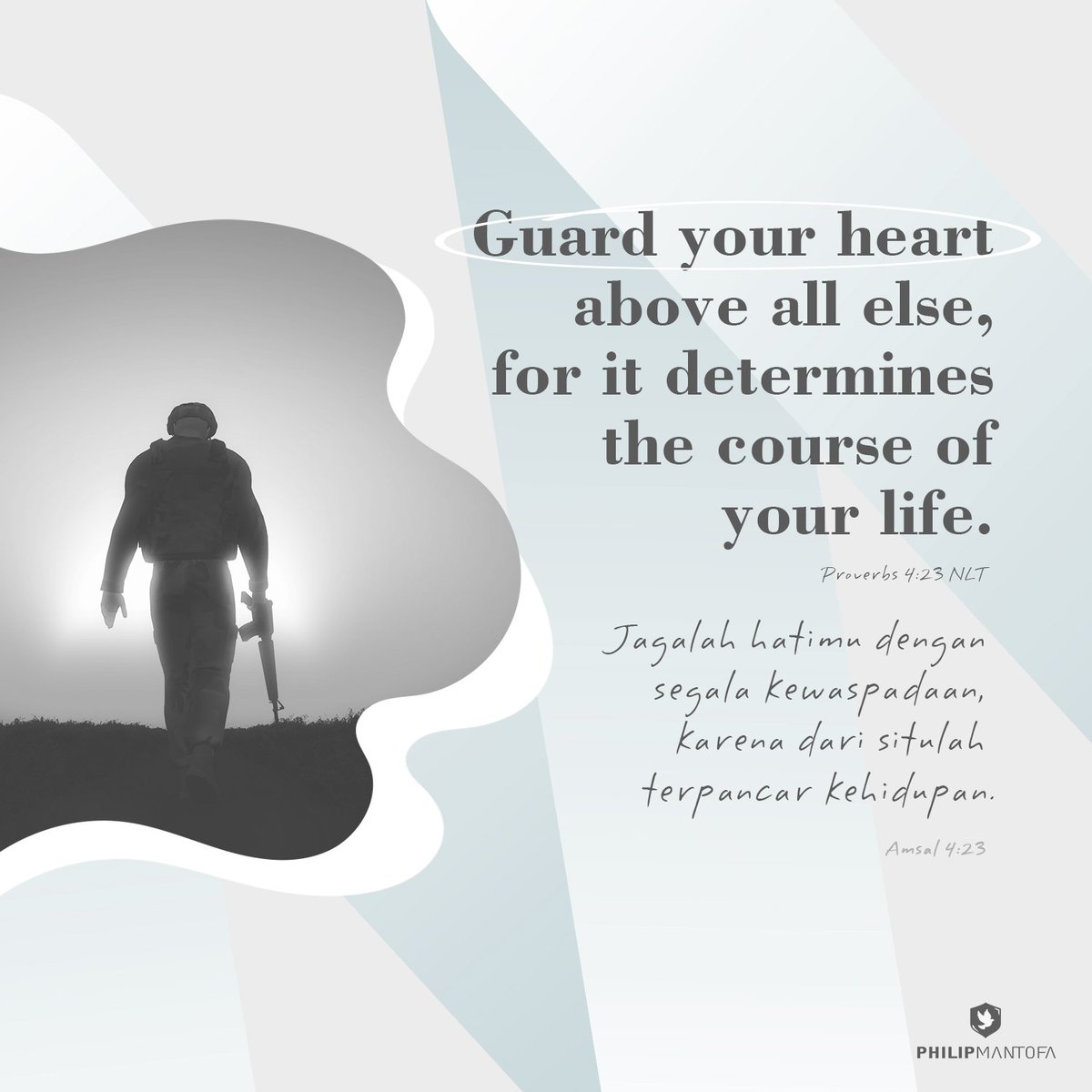 "Jagalah hatimu dengan segala kewaspadaan, karena dari situlah terpancar kehidupan." Amsal 4:23
.
"Guard your heart above all else, for it determines the course of your life." Proverbs 4:23 NLT

#bibleverse