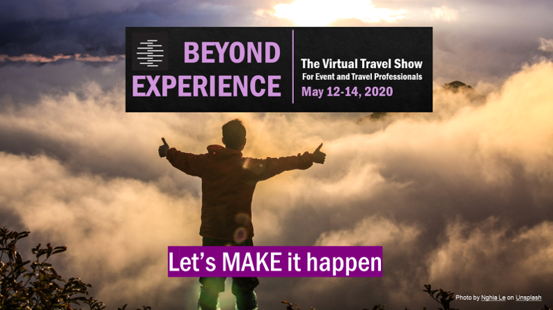 RomanSadovskyy's tweet photo. We’re putting together “BEYOND EXPERIENCE”: the 1st “Virtual Travel Show”
             for Travel &amp; Event Professionals.

IMPORTANT: If you did not watch the video, here is a summary: https://t.co/IIaDpiGRJI                            
          Save these dates: May 12-14, 2020. https://t.co/u39Fh6JBOp
