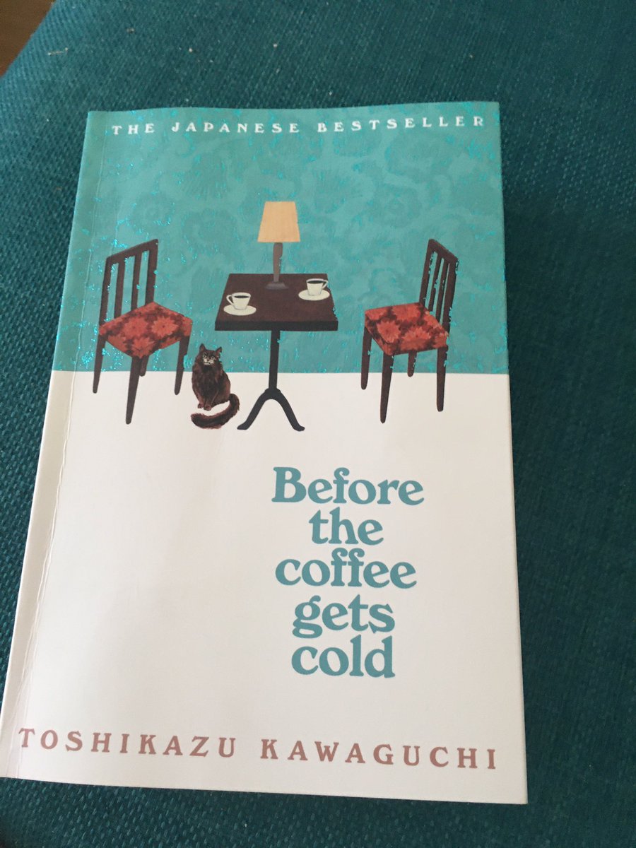 Book20: Before the Coffee Gets Cold . A charming book set in a quirky Tokyo cafe where guests can travel through time but must return before the coffee gets cold. It’s kitsch & cute but very heart warming & endearing.  #BookReview