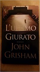 L'ultimo giurato Grisham Mondolibri 2004