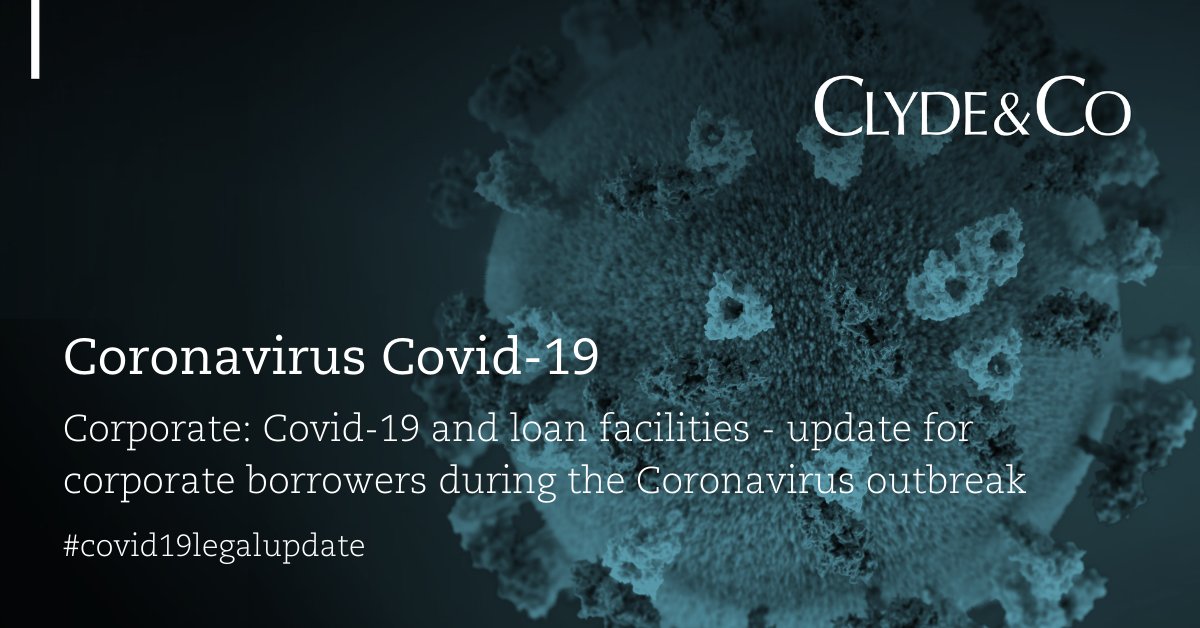 ClydeCoNews's tweet photo. With #covid19 having a significant economic impact on businesses, we consider the key issues for corporate borrowers under their loan facilities: https://t.co/ejYZQoxRZm #covid19legalupdate https://t.co/ALkcwuR84s