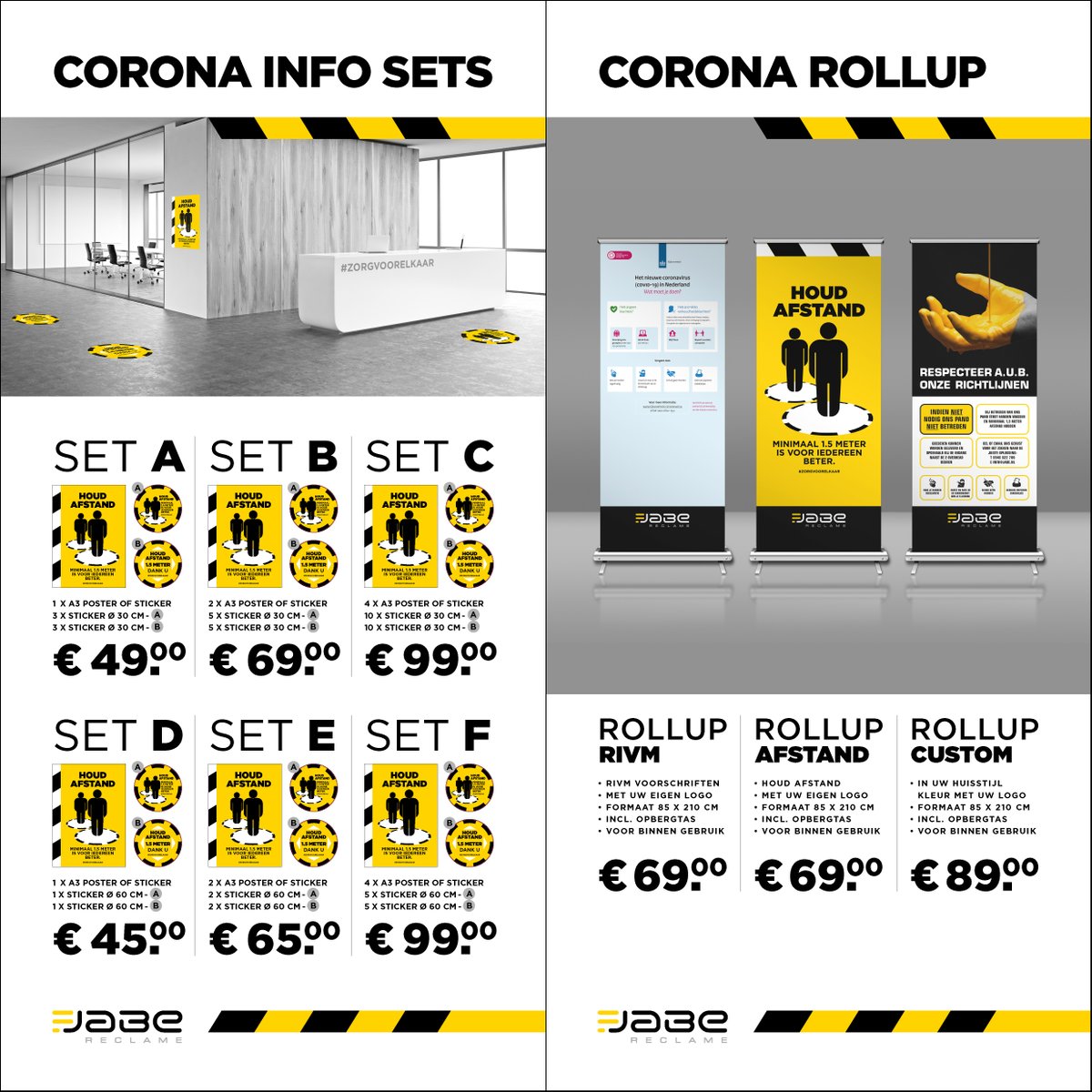 U kunt bij ons terecht voor stickers, posters en rollup banners ter informatie over Corona binnen uw bedrijf. Bel of email ons voor meer informatie of geef een bestelling door.
T 0546 622700, E info@jabe.nl, jabe.nl

jabe.nl/coronaprijslij…
