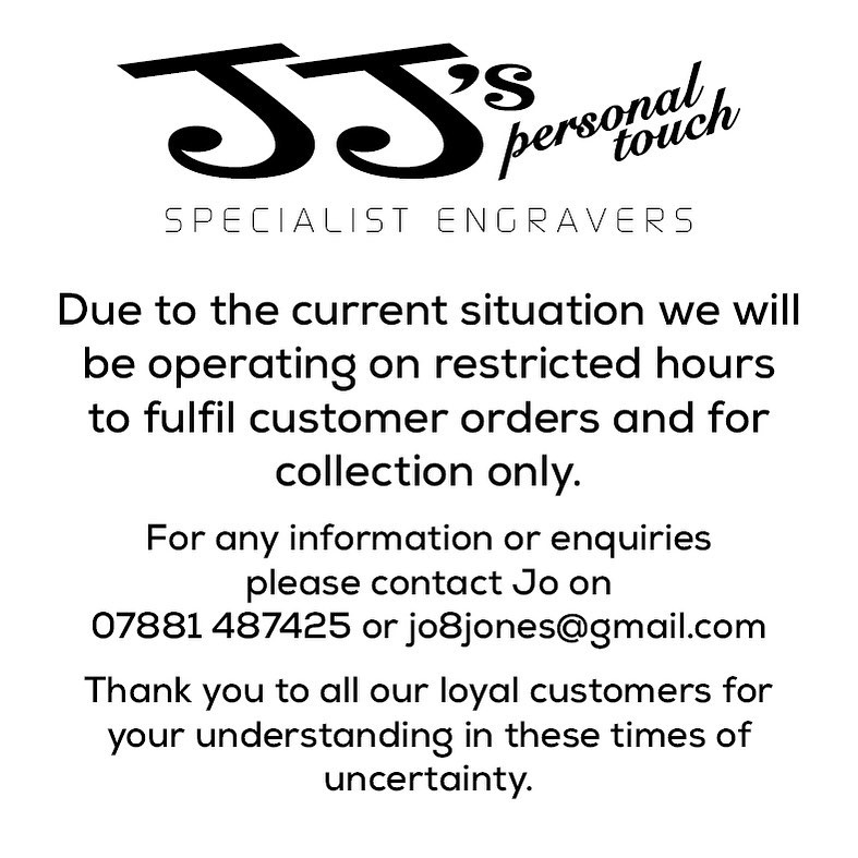 JJsEngrave's tweet photo. Due to the current situation we will be operating on restricted hours to fulfil customer orders and for collection only. https://t.co/EDBMfkWr1P