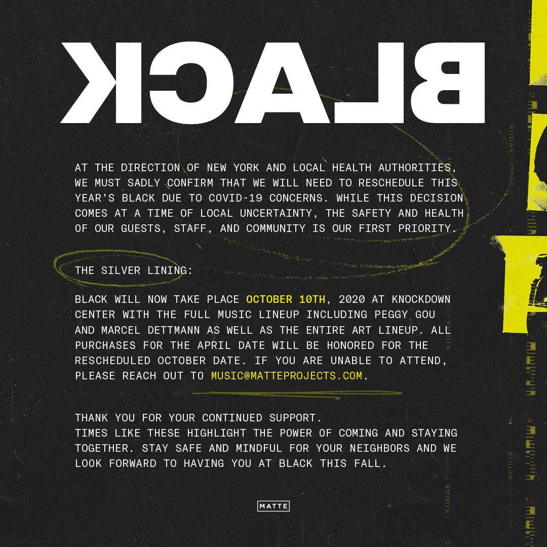 blackbymatte's tweet photo. BLACK is postponed until Saturday, October 10. 
Same lineups, same spot, same energy. In the meantime, stay safe and look out for each other. https://t.co/trbXYETFvJ