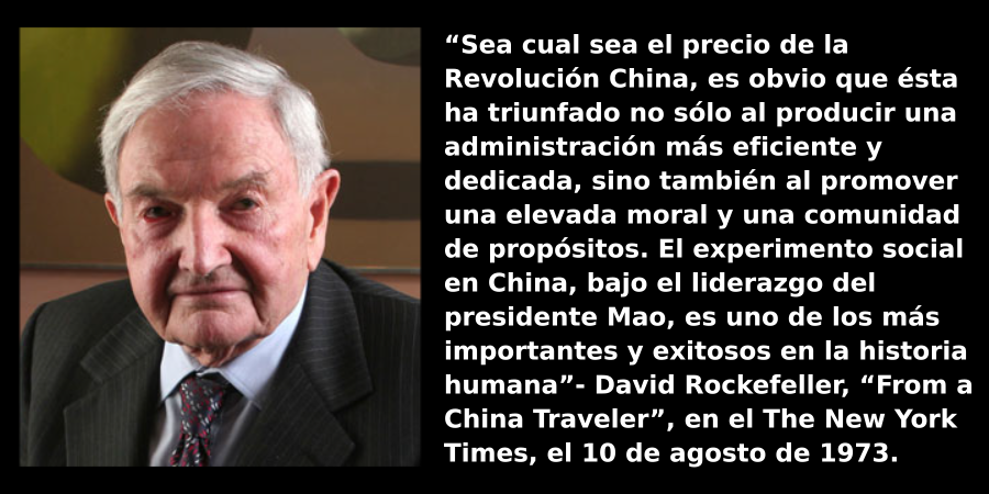 Kim Philby on Twitter: ""El experimento social en China, bajo el liderazgo  del presidente Mao, es uno de los más importantes y exitosos en la historia  humana" - David Rockefeller, "From China