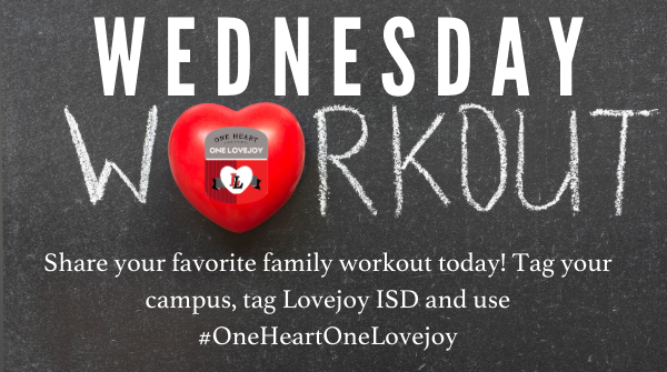 lovejoyisd1's tweet photo. Time to capture some of that beautiful sun for our Wednesday Workout theme day! Share with us your favorite family workout. Don't forget to tag your campus, LISD and use #OneHeartOneLovejoy! https://t.co/qecWaKcrFK
