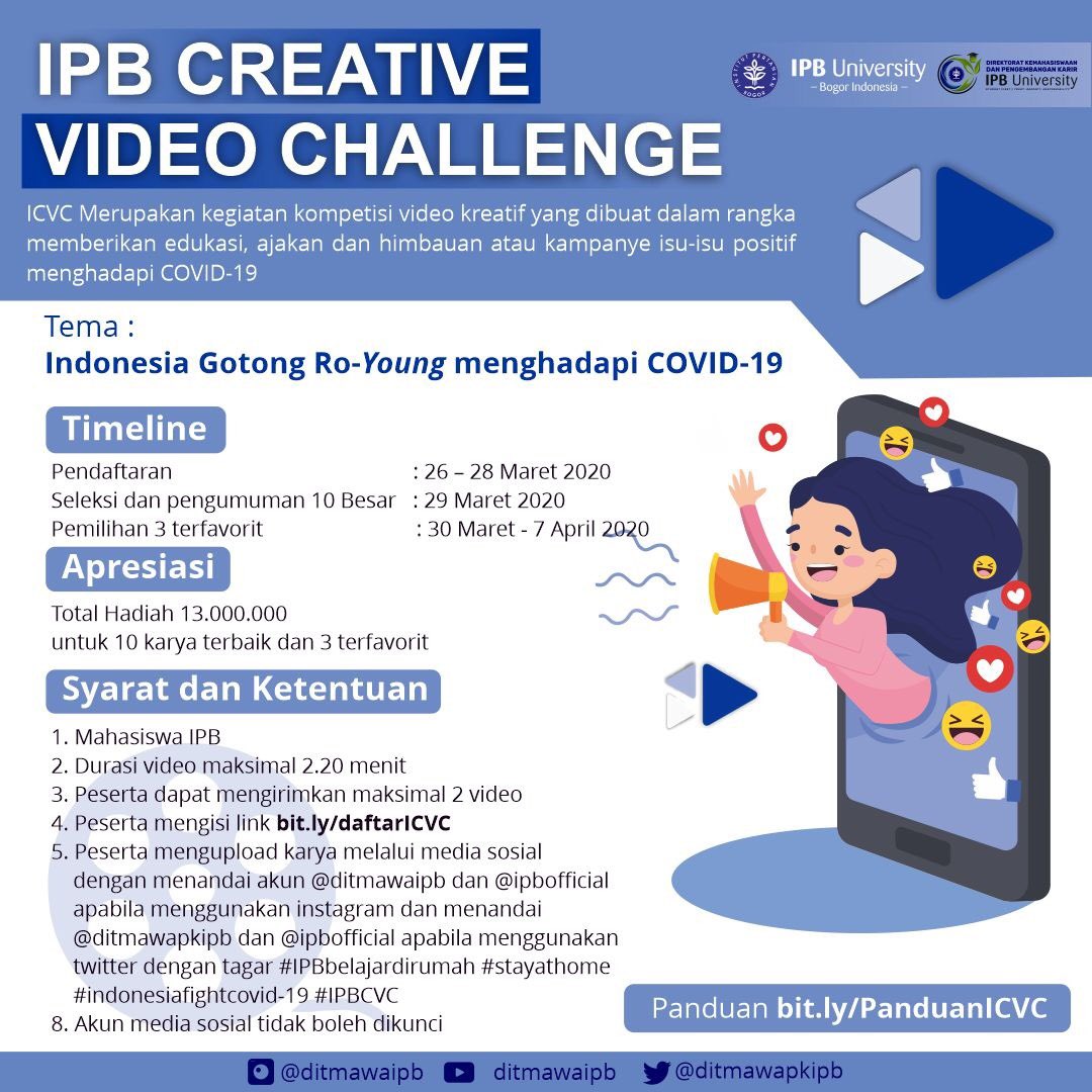 Ayo ikut lomba video kreatif dan edukatif serta sebagai ajakan, himbauan atau kampanye positif tentang #stayathome #indonesiafightcovi19 #IPBbelajardirumah #SocialDistancing 

Cek bit.ly/PanduanICVC dan daftar di bit.ly/daftarICVC 

Total hadiahnya 13JT! <a href="/ipbofficial/">IPB</a>