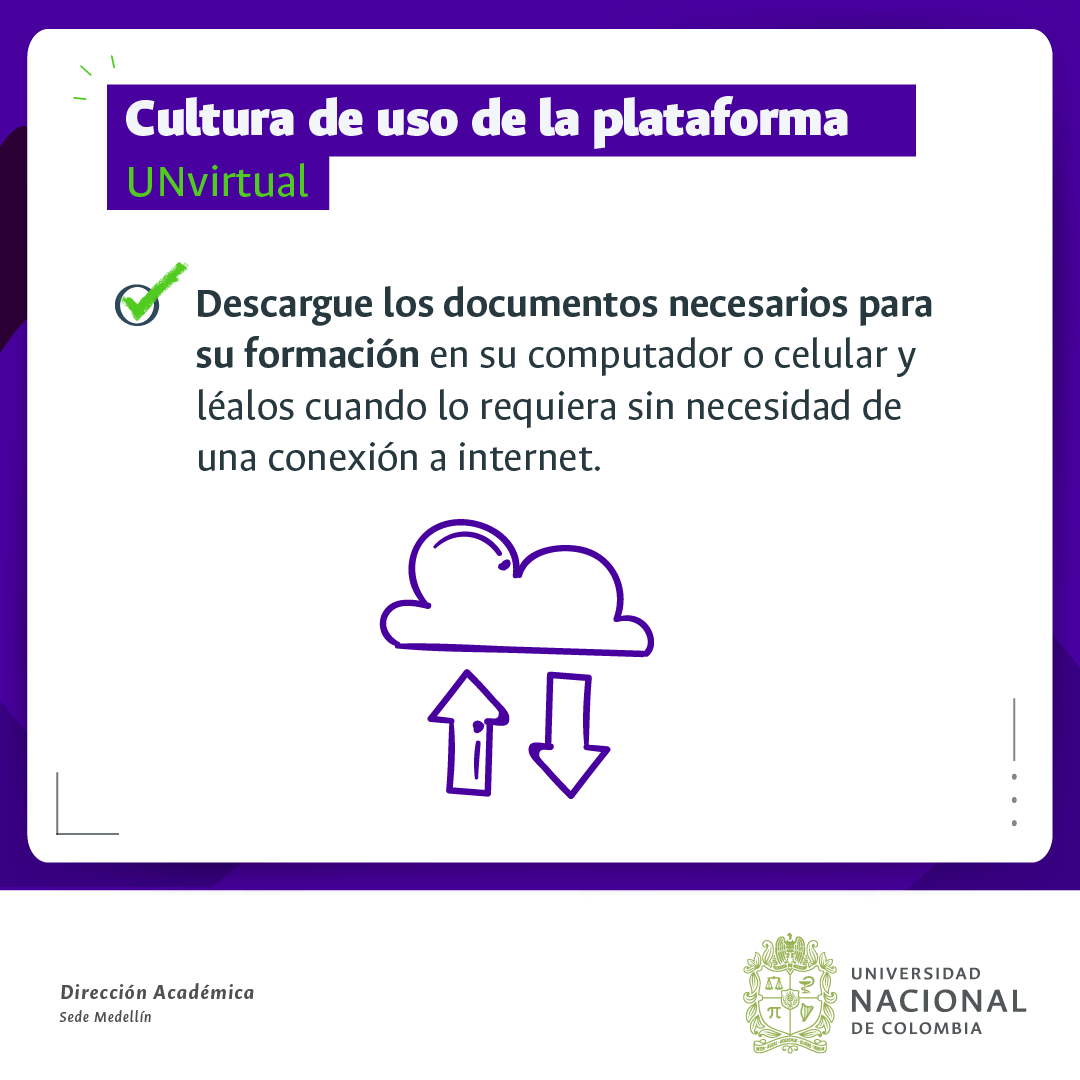 MedellinUNAL's tweet photo. #InnovaciónUNAL para usar la plataforma #UNvirtual no necesitas estar conectado todo el tiempo. Descarga los documentos en tu computador o celular y léelos posteriormente. #SomosUNAL https://t.co/EpU5X48jq4