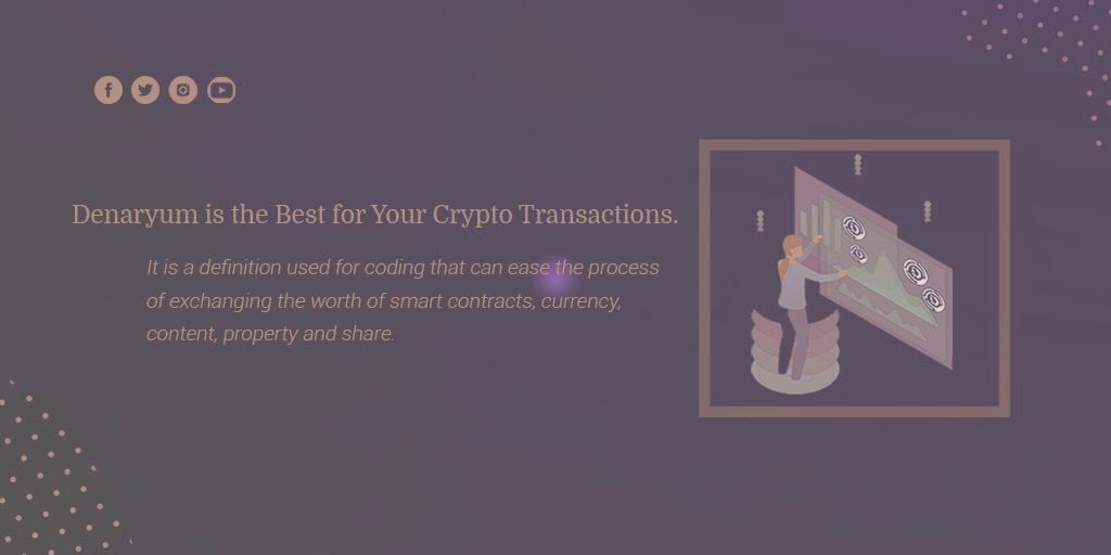▫️Denaryum is the Best for Your Crypto Transactions.