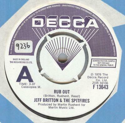 Ok, let's look inside and find out what and who makes up another obscure record.Today's is an all time favourite of mine which I shout about on occasion, Rub Out by Jeff Britton & The Spitfires 