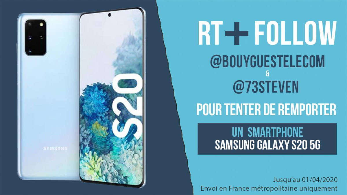 StevenLathoud's tweet photo. 🎁 CONCOURS 🎁

Un Samsung Galaxy S20 (modèle 5G) à GAGNER📱

1️⃣ Follow @bouyguestelecom 
  
2️⃣ Follow @73steven

3️⃣ RT ce tweet

Vous avez jusqu’à 01/04/2020 pour participer🤞 https://t.co/VRV2N4a6DP