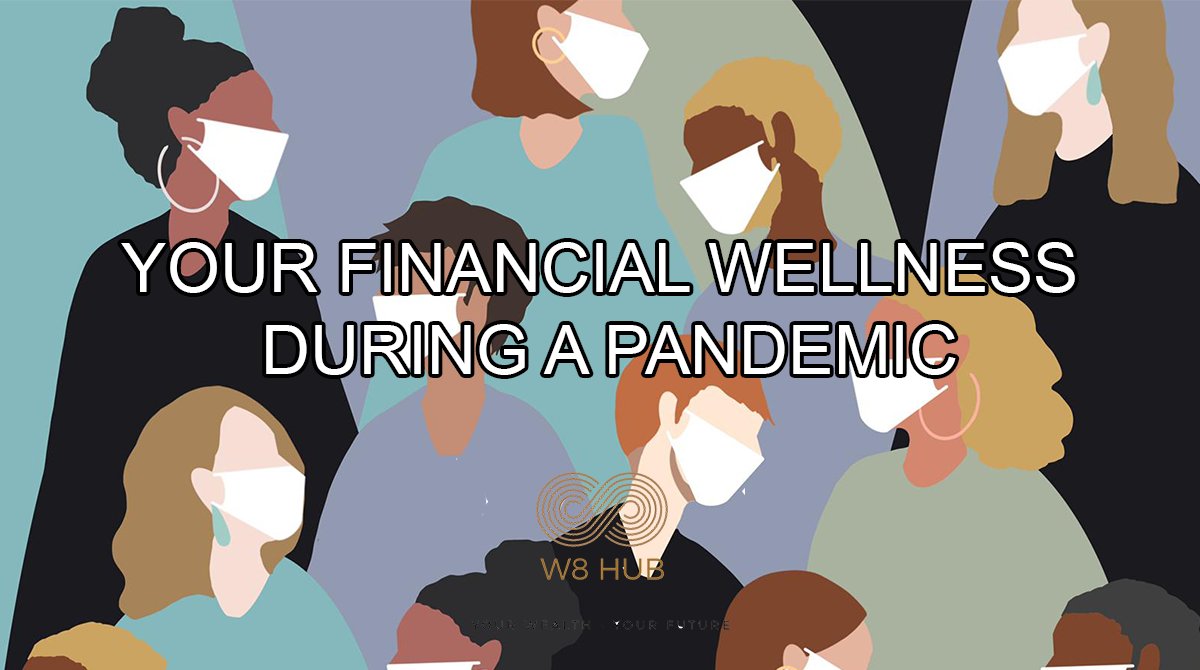 “Your Financial Wellness during a Pandemic” |  bit.ly/w8_yfwdap: Article by Bimpe Nkontchou offers key tips to ensure that money is one less thing to panic about. Stay Safe, Stay Well and Stay Calm | #financialplanning #ywyf #BimpeNkontchou