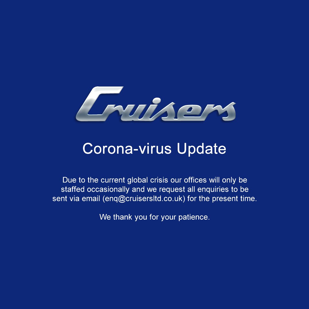 Please email enq@cruisersltd.co.uk with all enquiries at this time.
