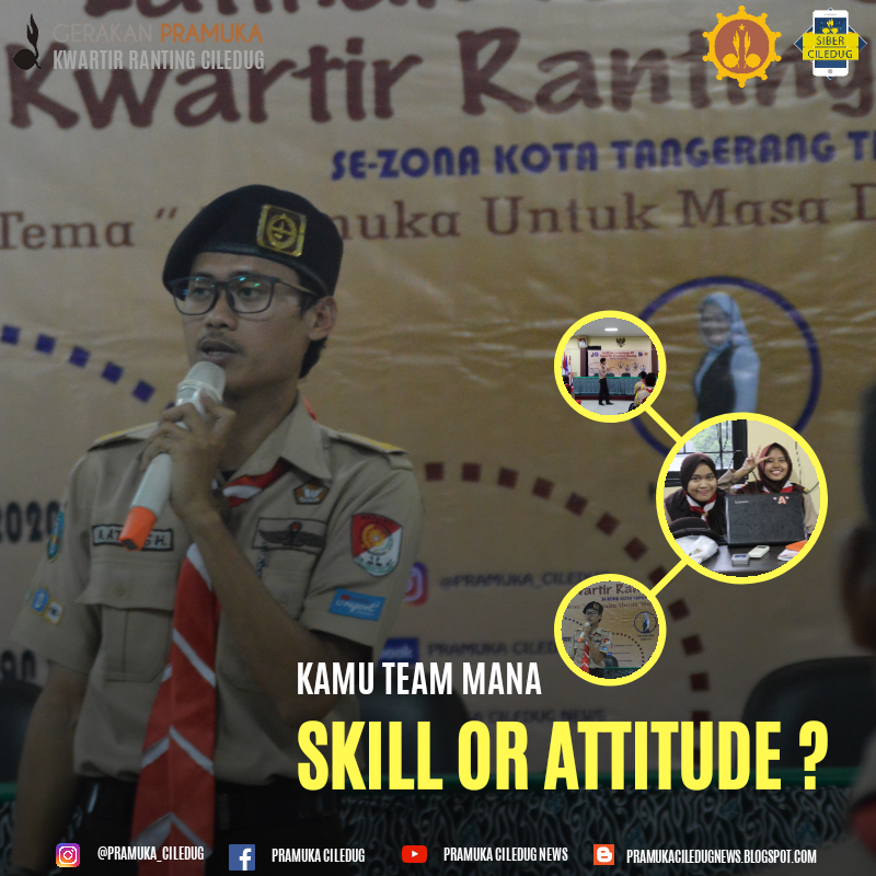 pramuka_ciledug's tweet photo. #SobatPramuka mau ikut team mana nih? Skill or Attitude? https://t.co/pePgURJYkb