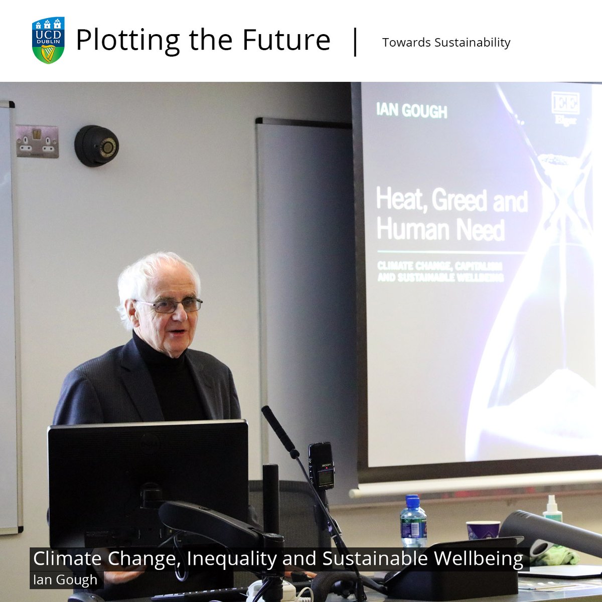 RealSmartMedia's tweet photo. Podcast: listen back to 'Climate change, Inequality and Sustainable Wellbeing'; Professor Ian Gough's @LSEnews recent #plottingthefuture lecture @ucddublin https://t.co/TC4ghxL3q8 #GreenNewDeal https://t.co/TL9Cv6xTlU