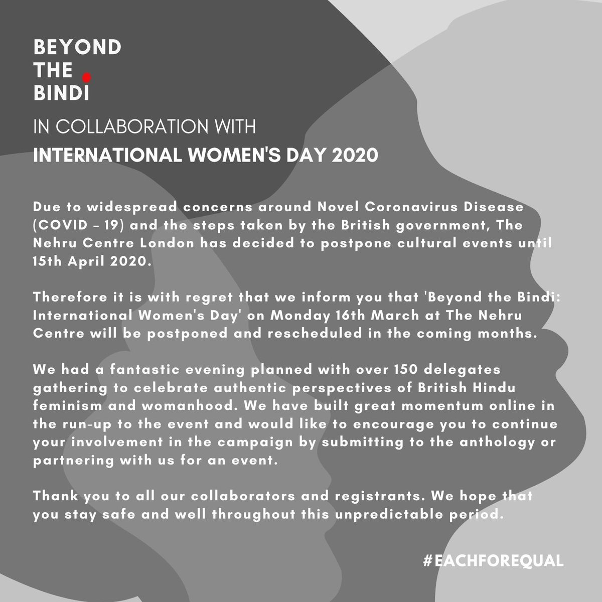 We regret to inform that our #BeyondtheBindi #InternationalWomensDay event, due to take place on Monday 16th March at the @nehrucentre, has been postponed until further notice. Take care out there! We will be back soon... #coronavirus #covid19