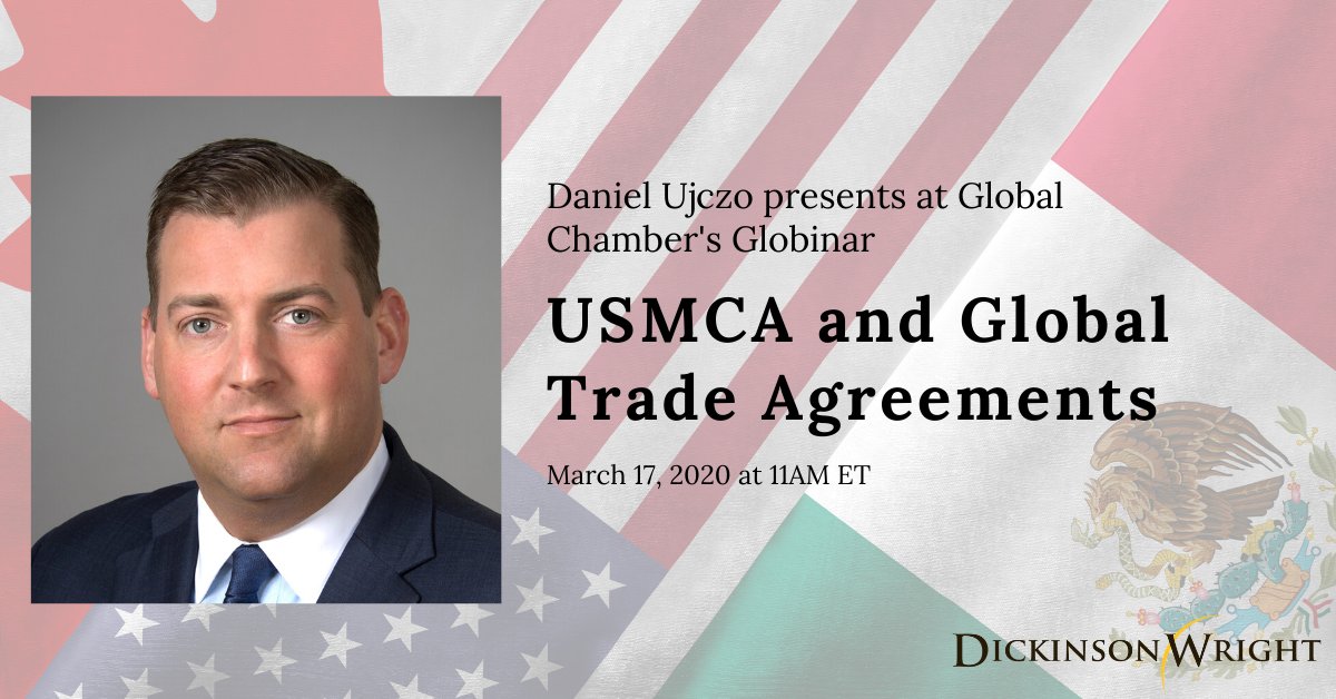 Join <a href="/GlobalChamber/">Global Chamber®</a> online March 17 at 11am ET for “#USMCA and Global Trade Agreements.” Trade expert <a href="/danujczo/">Dan Ujczo</a> will share the latest information on #USMCA and #NAFTA and what to do next for your business. bit.ly/2IEmHGK #trade #export #CUSMA #DWLLP #DWPLLC