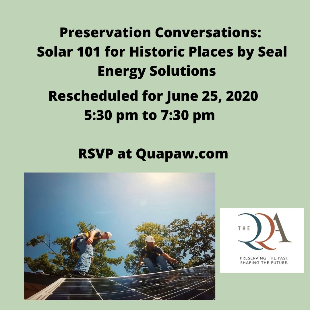 We have reschedule our Preservation Conversations: Solar 101 for Historic Places by Seal Energy Solutions to June 25, 2020.  You can RSVP here:   buff.ly/33ekP0O