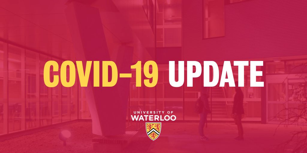 UPDATE: 

▹ #UWaterloo is suspending all on-campus courses from March 14 - 23. 

▹ At the end of the suspension, #UWaterloo is cancelling all in-person academic activity, including in-person exams, until the end of the term (April 25).

More details: uwaterloo.ca/coronavirus
