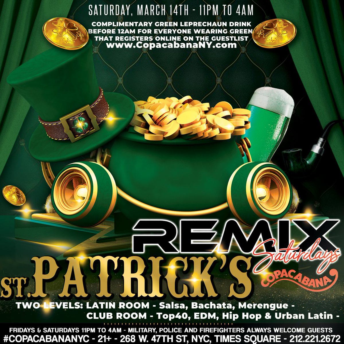 CopacabanaNYC's tweet photo. St Patricks Day Edition
Remix Saturday’s at the Copacabana 
Saturday 11pm to 4am 
For more info go to 
https://t.co/7Azql7rp9Q
 
Sign up on Guest list for free entry and discounted tickets 
https://t.co/EKp3wWiDou￼ https://t.co/Z5Q4b45bhW