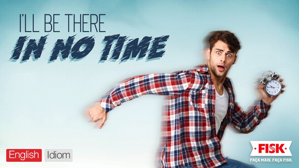 fiskoficial's tweet photo. Com a correria do dia a dia, essa expressão em inglês faz cada vez mais sentido! Ela significa que algo será feito o mais rápido possível, dispensando quase “nenhum tempo”. #English #Idiom #InNoTime #FaçaMaisFaçaFisk https://t.co/f5d7dn1UUc