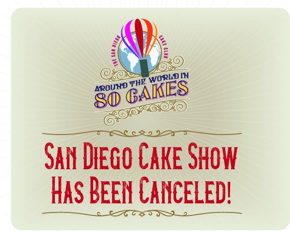 sdcakeshow's tweet photo. The San Diego Cake Show Has Been Canceled - https://t.co/7T47X74YtF https://t.co/heRK09I7op
