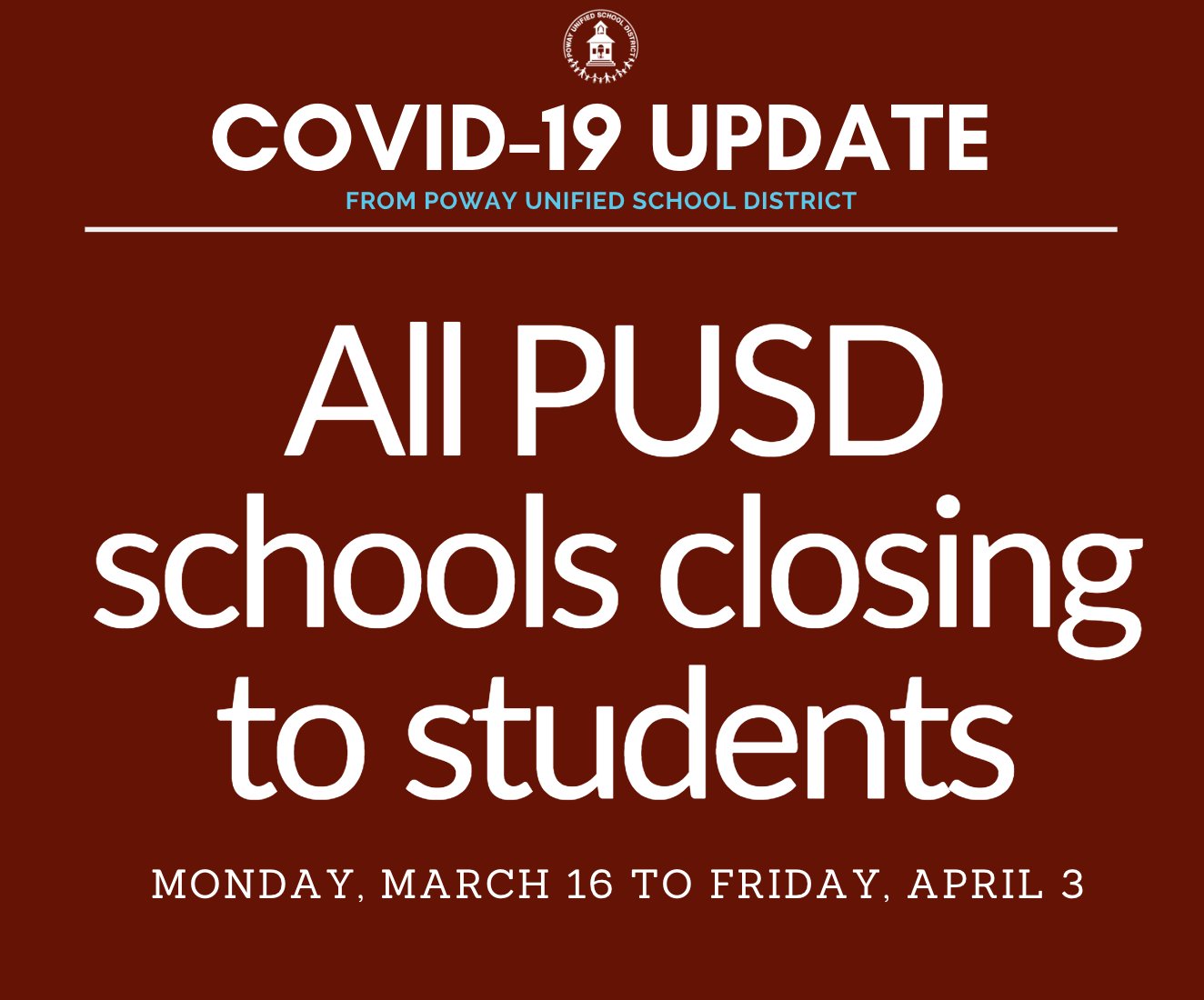 Poway Unified on X: "In an effort to ensure the health and safety of  students and staff, all #PowayUnified schools will be closed to students  effective Monday, March 16 through Friday, April