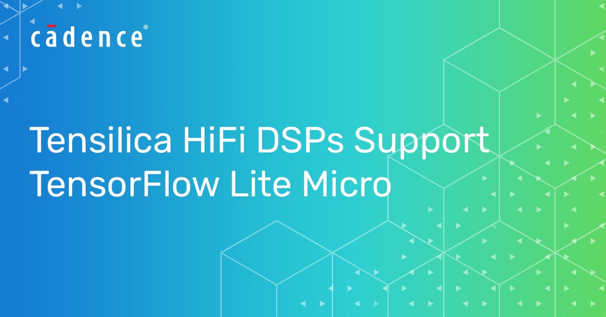 NEWS: #TensorFlow Lite for Microcontrollers is now supported on Tensilica HiFi DSPs, enabling more rapid development of edge AI and ML applications using advanced audio, voice and sensing.

Read more ➡️ bit.ly/2TVz72m

#Cadence #CadenceDesignSystems #EdgeAI