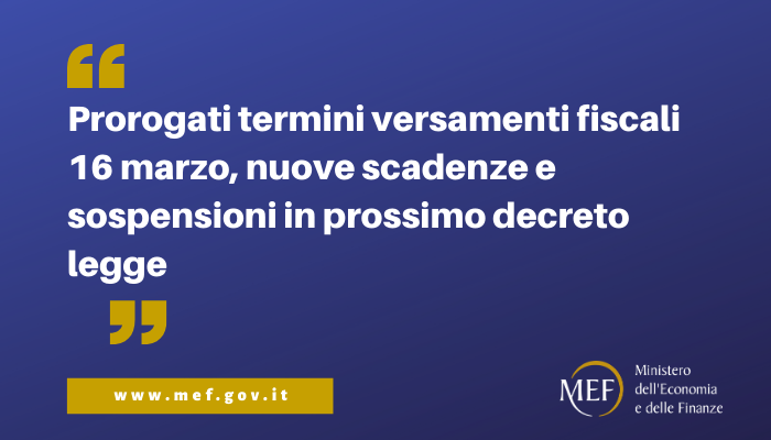 MEF_GOV's tweet photo. #Coronavirus, prorogati i termini dei versamenti fiscali  previsti al 16 marzo: nuove scadenze e sospensioni nel decreto legge di prossima adozione.

📌Il comunicato stampa  https://t.co/01su3jXo46 https://t.co/nTCA8wvoBp