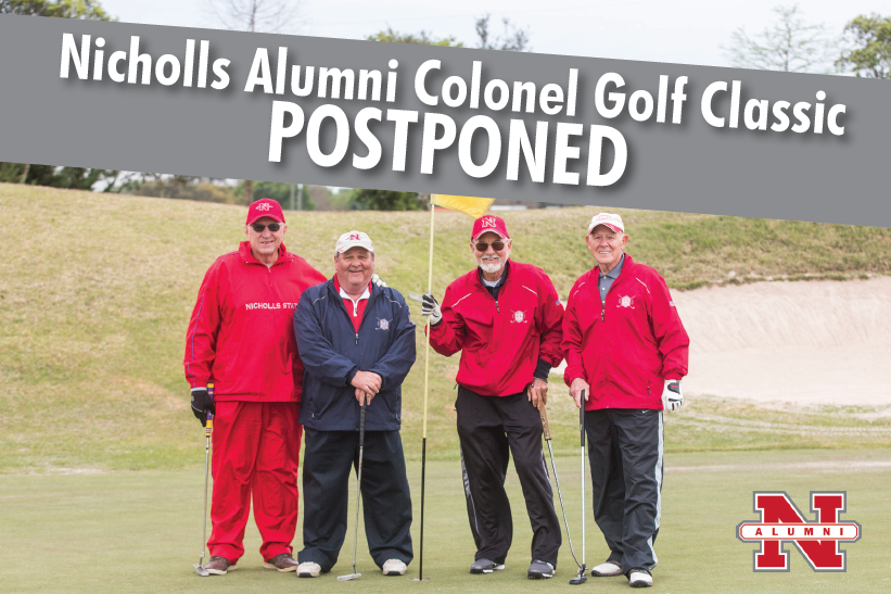AlumniNicholls's tweet photo. We have decided to postpone our Nicholls Alumni Colonel Golf Classic, scheduled for Monday, March 16. Thank you for your constant support of @NichollsState and your Nicholls Alumni Federation. If you have any questions, please contact us at alumniaffairs@nicholls.edu. https://t.co/YvEceCOeP7