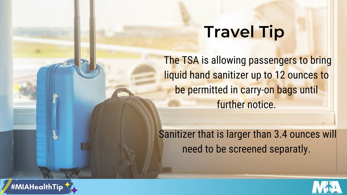  #TravelTip:  @TSA is now allowing hand sanitizer up to 12 ounces to be placed in carry on luggage. All other liquids and aerosols still need to be 3.4 ounces and carried in a one quart-size bag.  #MIAHealthTip  #COVID19  #Coronavirus:  http://bit.ly/2IMQxsB 