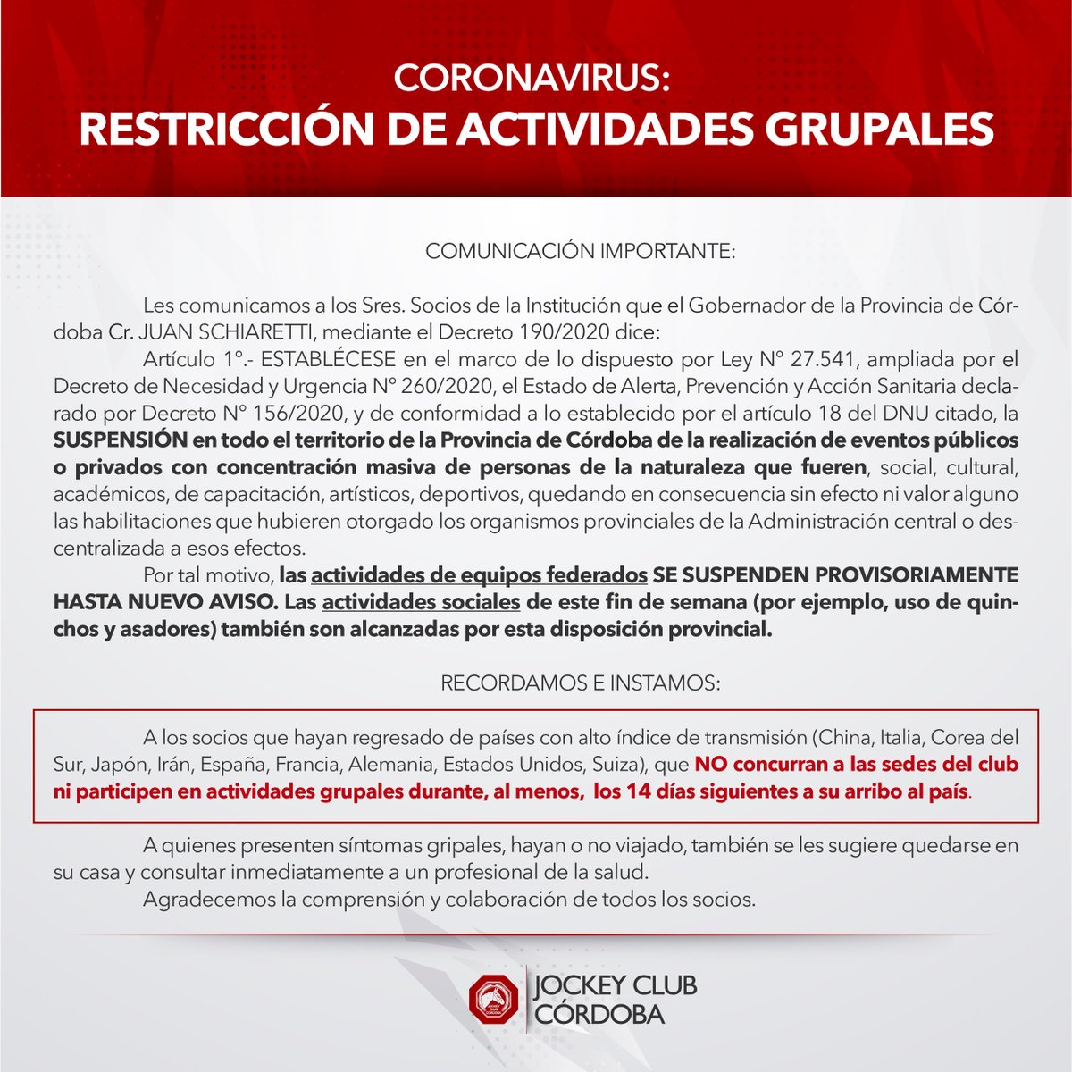 ATENCIÓN 🚨 
Acatando el decreto del Gobierno de la Provincia para "suspender los eventos públicos o privados con concentración masiva de personas", este fin de semana no habrá ningún tipo de actividad grupal en el club ❌

#Coronavirus
#NosCuidemosEntreTodos
#SomosJockey 🔴⚪️