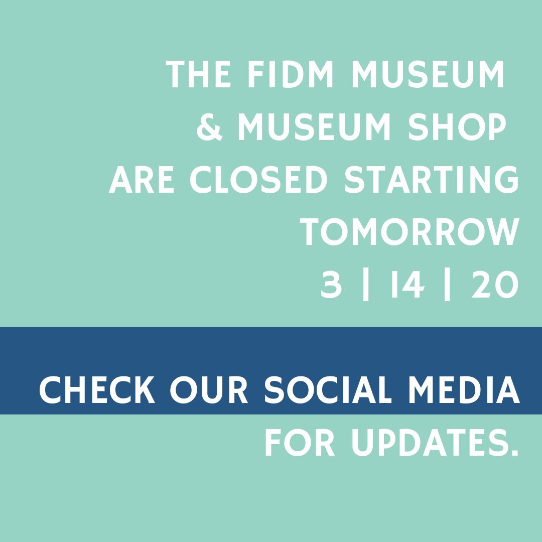 The FIDM Museum &amp; Museum Shop
are closed starting tomorrow, Saturday, March 14, 2020.

Please check our social media for updates.
We hope to see you soon!
.
#FIDMMuseum #FIDMMuseumShop