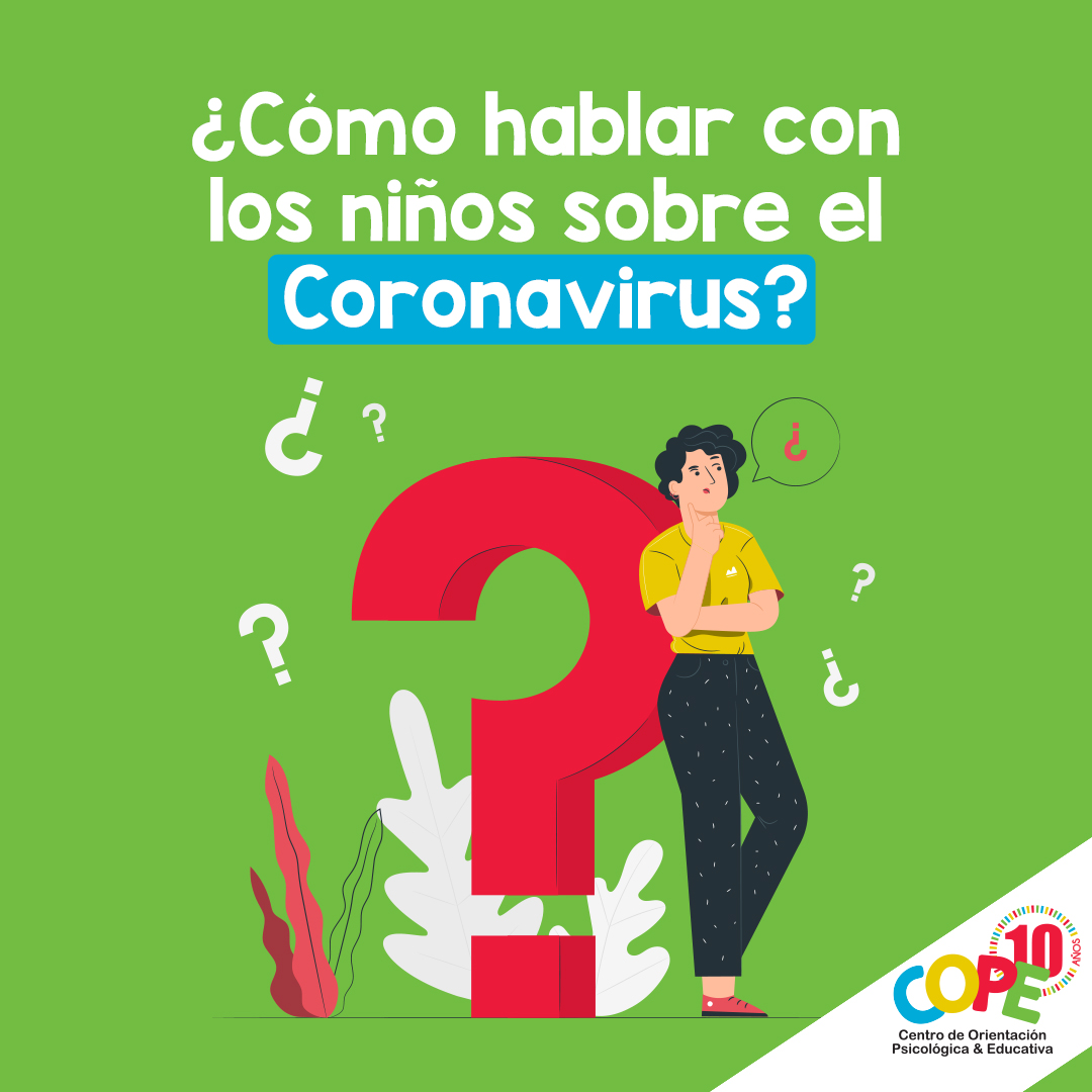 cope_sd's tweet photo. ¿Cómo hablar con los niños sobre el Coronavirus? Ante la incertidumbre/propagación del virus de #COVID_19 o “Coronavirus” es importante conocer estas útiles herramientas para informar y educar a nuestros niños de la manera correcta y así prepararlos para la prevención.

#COPESD https://t.co/slxTleeUYY