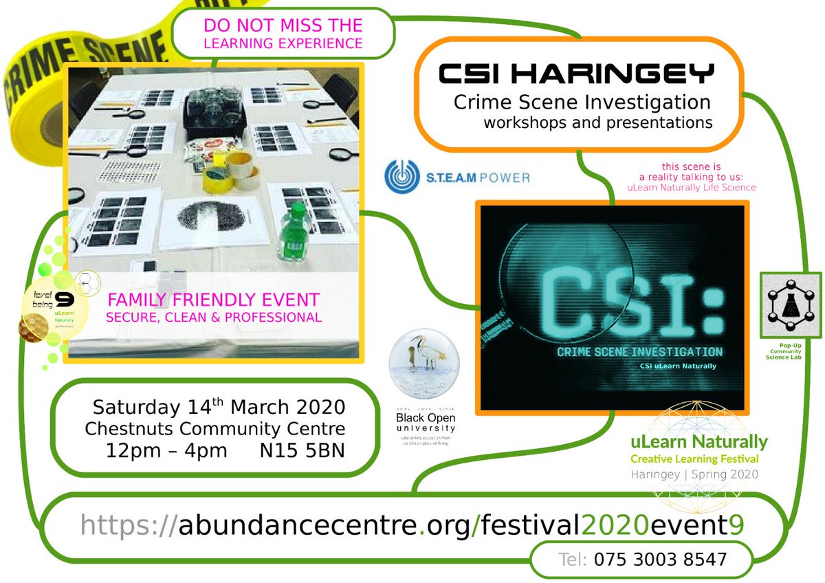 uLearn Naturally Creative Learning Festival 2020

Event 9 - CSI Haringey - Crime Scene Investigation workshops and presentations with STEAMPower*
: abundancecentre.org/festival2020ev…

Saturday 14th March, 12pm to 4pm

*Venue:* 
uLearn Naturally Learners' Co-op, 
<a href="/ChestnutsCentre/">Chestnuts Community</a> 
N15 5BN