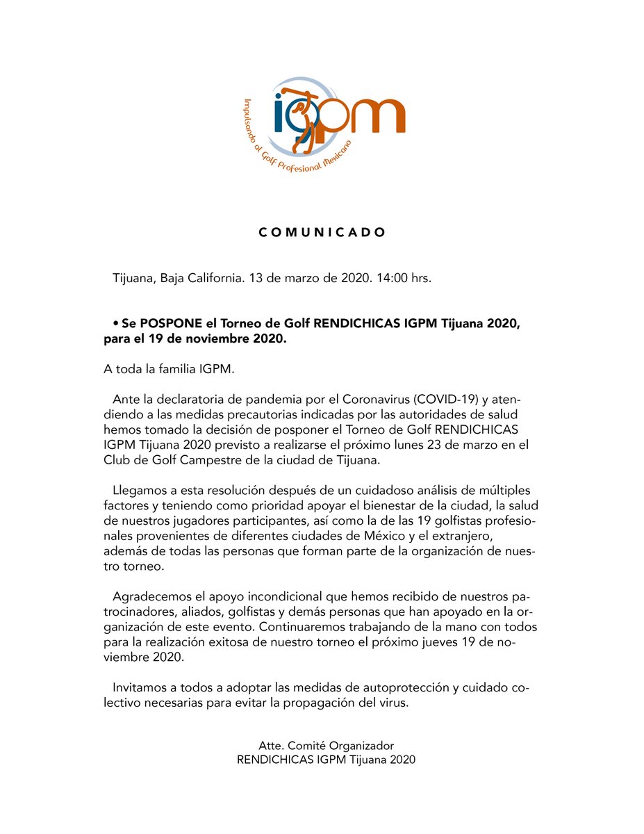 🚨🚨 ¡A TODA LA FAMILIA  IGPM!🚨🚨Ante la declaratoria de pandemia por el COVID-19 y atendiendo a las medidas precautorias indicadas por las autoridades de salud hemos tomado la decisión de posponer el Torneo de Golf RENDICHICAS IGPM Tijuana previsto a realizarse el 23 de marzo.