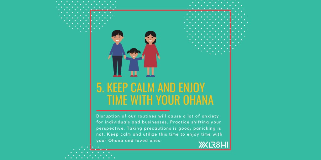 5. [Part 1] Problem: Disruption of routines will cause a lot of anxiety for individuals and businesses.
Solution: Practice shifting your perspective. Taking precautions is good; panicking is not. Keep calm &amp; utilize this time to enjoy time with your #Ohana &amp; loved ones. #Virus