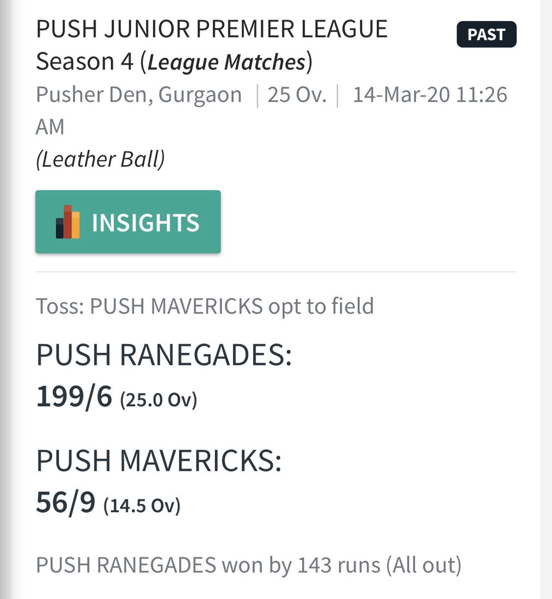 PUSHCricket's tweet photo. PUSH JUNIOR PREMIER LEAGUE Season 4 (League Matches)
Pusher Den, Gurgaon |25 Ov.| 14-Mar-20 
(Leather Ball)
Toss: PUSH MAVERICKS opt to field
PUSH RANEGADES:
199/6 (25)
PUSH MAVERICKS:
56/9 (14.5)

PUSH RANEGADES won by 143 runs (All out)

Player of Match: Viraaj (PUSH RANEGADES) https://t.co/G1yfyT4vYK