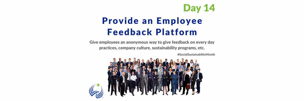 green_north's tweet photo. Day 14! Provide an employee feedback platform! Give your employees an anonymous way to give feedback on everyday practices, company culture, sustainability programs and anything else needing attention. #SocialSustainabilityMonth #USGCC https://t.co/N60h6RMwkD