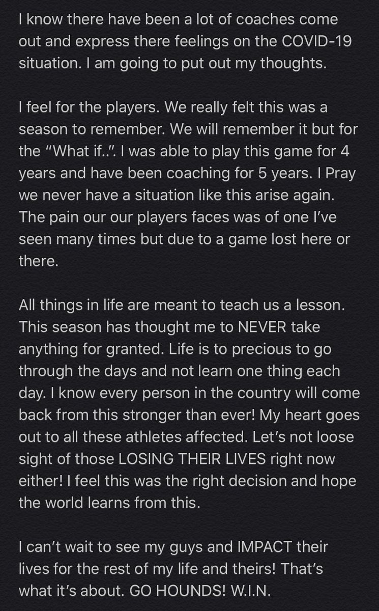 I pray for the health of those out there and to my guys! Your 2020* HOUNDS will always be one special group of guys. They always stepped up with what we asked of them and were the definition of GRIT! One thing is for sure, they IMPACTed lives. Espically mine! #WeImpactNow #WIN